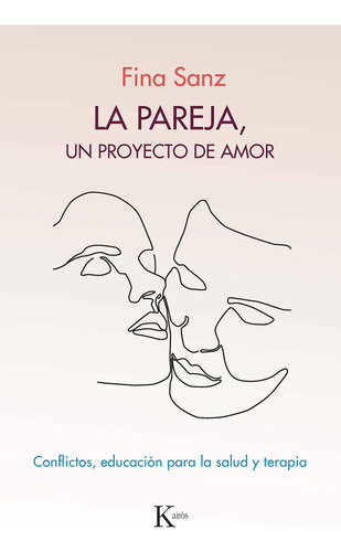 La Pareja, Un Proyecto De Amor - Sanz Fina