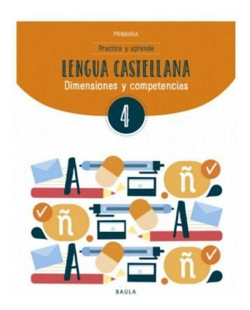 Practica Y Aprende Lengua Castellana 4 Primaria