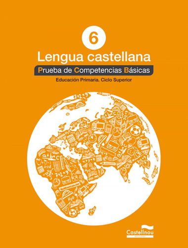 Libro: Lengua Castellana 6. Prueba De Competencias Basicas. 