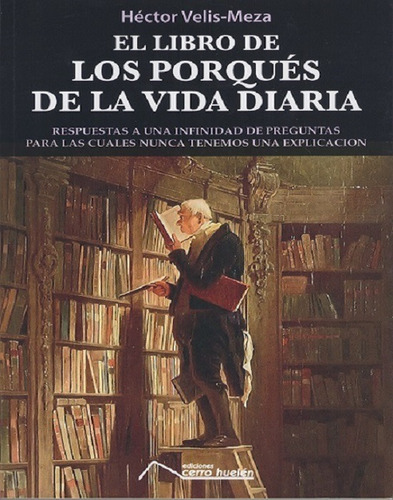 El Libro De Los Porques De La Vida Diaria