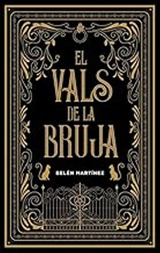 El Vals De La Bruja (#paranormal) / Belén Martínez