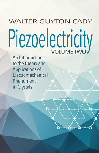 Libro: Piezoelectricity: Volume Two: An Introduction To The