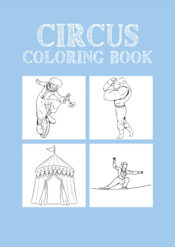 Circus Coloring Book: Colorear Libro Circo 32 Paginas Tamaño