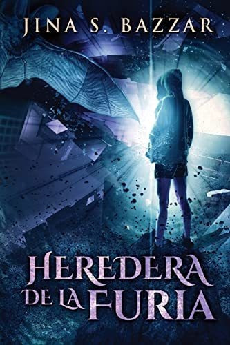 Heredera De La Furia, de Bazzar, Jin. Editorial Next Chapter Circle, tapa blanda en español, 2021