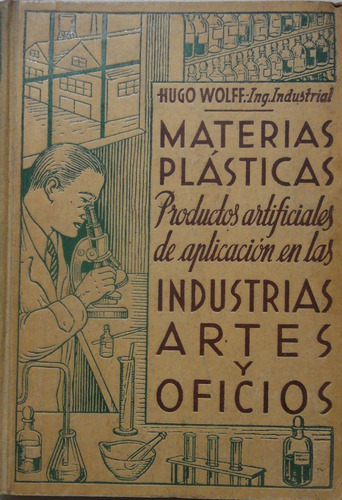 Materias Plásticas Industrias Artes Oficios Hugo Wolff 