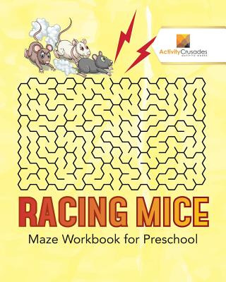 Libro Racing Mice: Maze Workbook For Preschool - Activity...