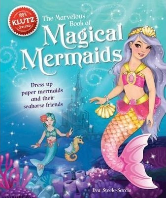 The Marvelous Book Of Magical Mermaids - Eva Steele-staccio