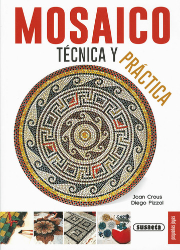Mosaico. Técnica Y Práctica (libro Original)
