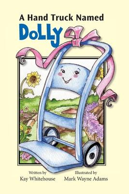 Libro A Hand Truck Named Dolly - Kay Whitehouse