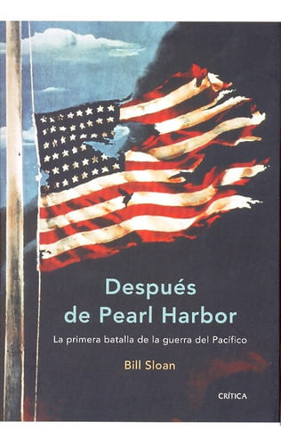 Despues De Pearl Harbor - Sloan, Bill