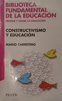 Comprar Mario Carretero Constructivismo Y Educación
