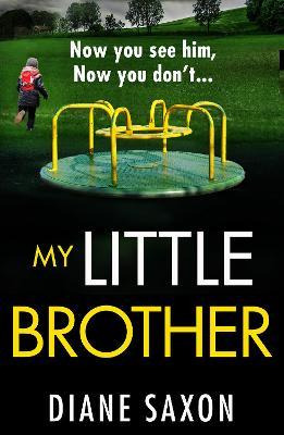 Libro My Little Brother : The Brand New Unputdownable, Pa...