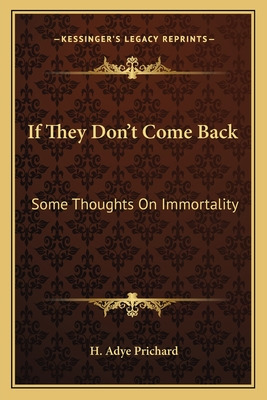 Libro If They Don't Come Back: Some Thoughts On Immortali...