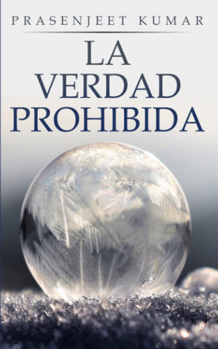 Libro: La Verdad Prohibida: Libro Uno (spanish Edition)