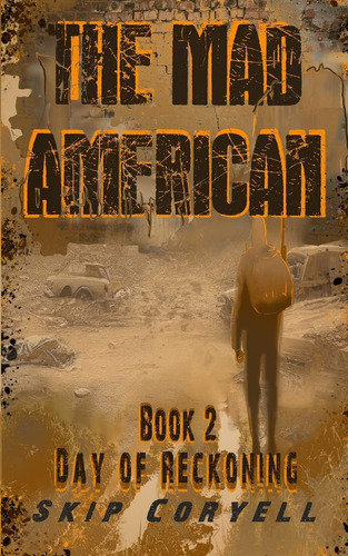 Libro: The Mad American: Day Of Reckoning