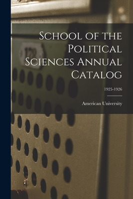 Libro School Of The Political Sciences Annual Catalog; 19...