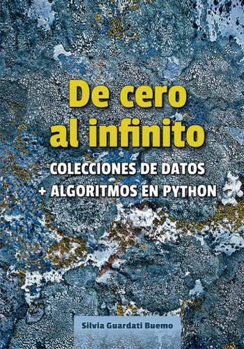 Libro: De Cero Al Infinito. Colecciones De Datos + Algoritmo