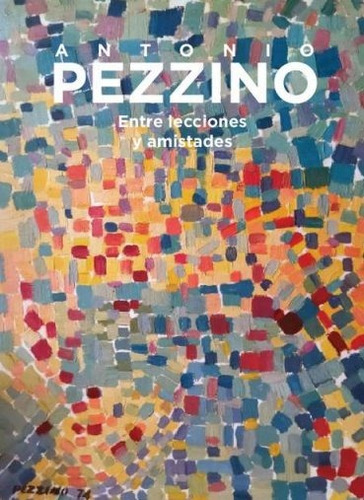 Antonio Pezzino   Entre Lecciones Y Amistades