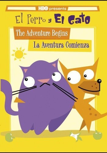 El Perro Y El Gato: La Aventura Comienza / La Aventura Comie
