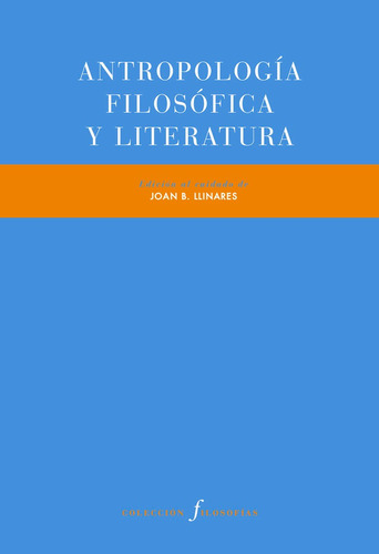 Antropologia Filosofica Y Literatura - Aa.vv (paperback)