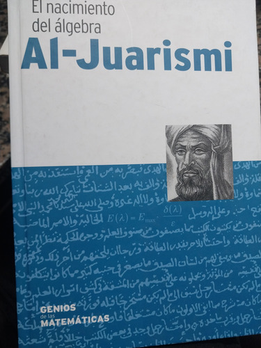 El Nacimiento Del Algebra Al Juarismi L1 (Usado)