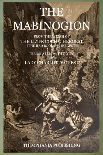The Mabinogion: From The Welsh Of The Llyfr Coch O Hergest, De Guest, Charlotte. Editorial Createspace, Tapa Blanda En Inglés