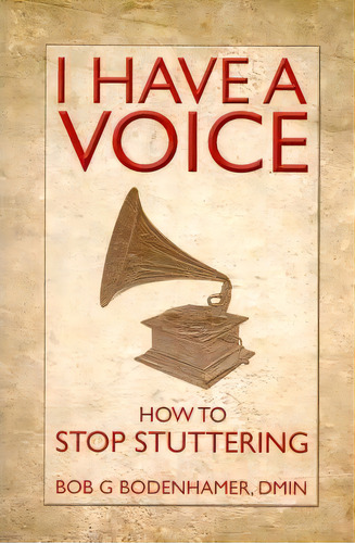 I Have A Voice, De Bob Bodenhamer. Editorial Crown House Publishing, Tapa Blanda En Inglés