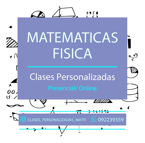 Clases Personalizadas Matematicas Y Física :)