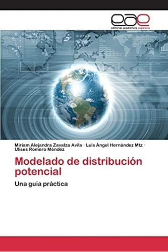 Libro: Modelado De Distribución Potencial: Una Guía Práctica