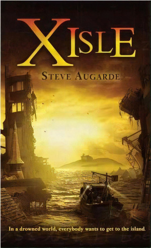 X-isle, De Steve Augarde. Editorial Ember, Tapa Blanda En Inglés