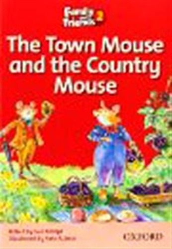 Family And Friends 2_the Town Mouse And The Country Mouse / 