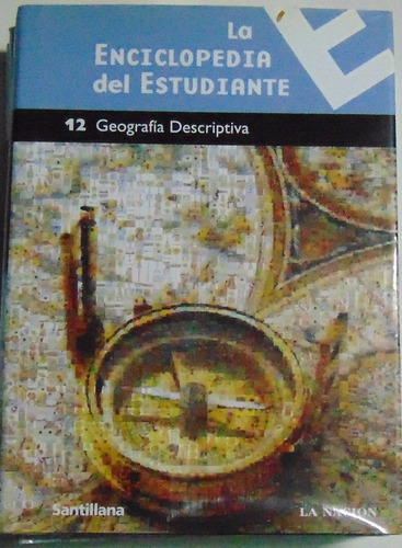 Enciclopedia Estudiante Santillana/ Geografía Descriptiva