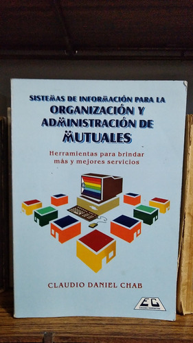 Sistemas De Informacion Para La Org Y Adm De Mutuales- Chab