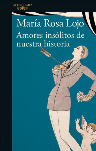 Amores Insolitos De Nuestra Historia