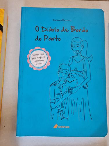 Livro, O Diário De Bordo Do Parto, Luciana Herrero