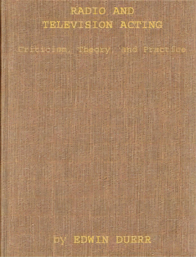 Radio And Television Acting, De Edwin Duerr. Editorial Abc Clio, Tapa Dura En Inglés