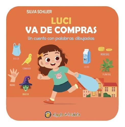 Luci va de compras - Palabras Dibujadas, de Silvia Schujer. Serie 1 Editorial Guadal, tapa blanda en español, 2023