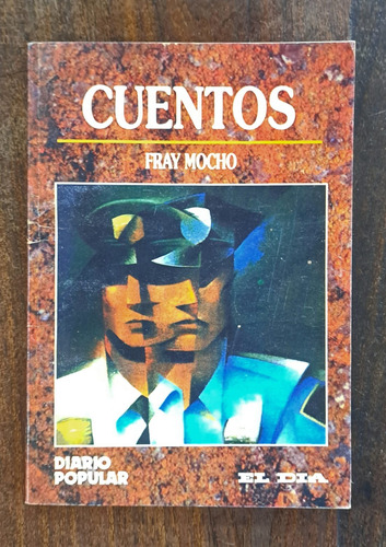 Cuentos - Fray Mocho - Diario Popular - El Día (Usado)
