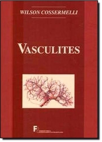 Livro Vasculites - Wilson Cossermelli - Fundacao