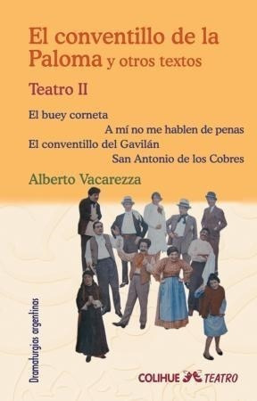 Libro 2. Teatro   El Conventillo De La Paloma Y Otros Textos