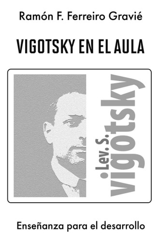 Libro: Vigotsky En El Aula: Enseñanza Para El Desarrollo (sp