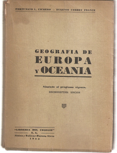 Geografia De Europa Y Oceania Cichero Del Colegio Bsas. 1953