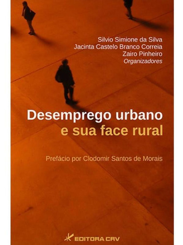 Desemprego Urbano E Sua Face Rural, De Zairo Pinheiro. Editora Crv, Capa Mole Em Português