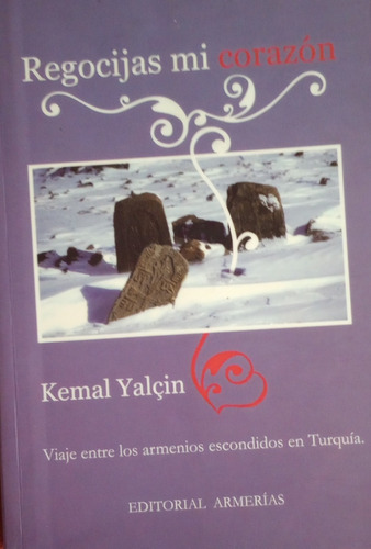 Libro Regocijas Mi Corazon Kemal Yalcin