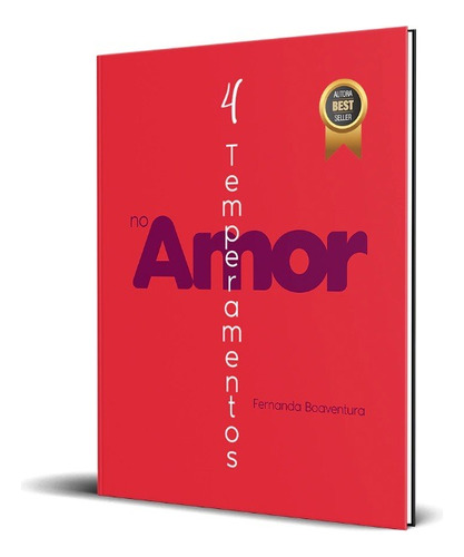 Os 4 Temperamentos no Amor, de Fernanda Boaventura. Editora RICA, capa mole, edição 1ª edição em português, 2023