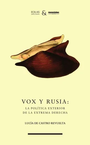 comprar Vox Y Rusia:la Política Exterior De La Extrema Derecha...