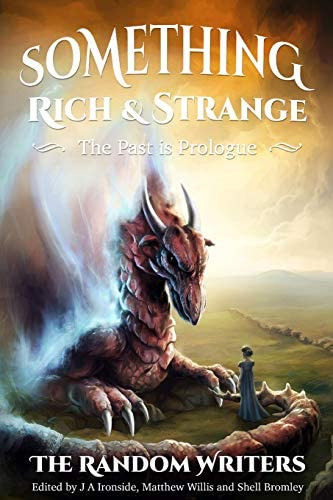 Libro:  Something Rich And Strange: The Past Is Prologue