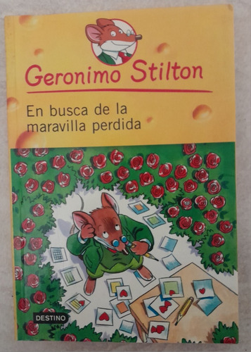 Geronimo Stilton. En Busca De La Maravilla Perdida
