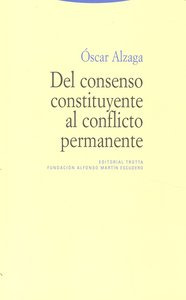 Del Consenso Constituyente Al Conflicto Permanente