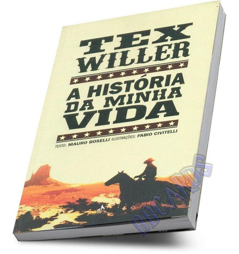 Tex Willer A História Da Minha Vida Mauro Boselli